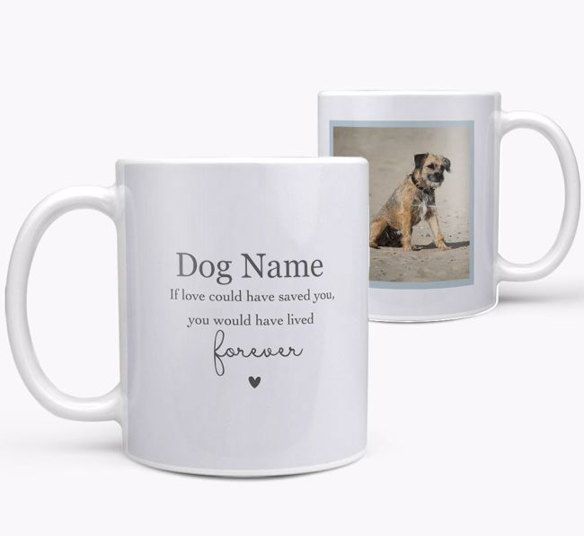 If Love Could Have Saved You: Personalised {breedFullName} Photo Upload Mug